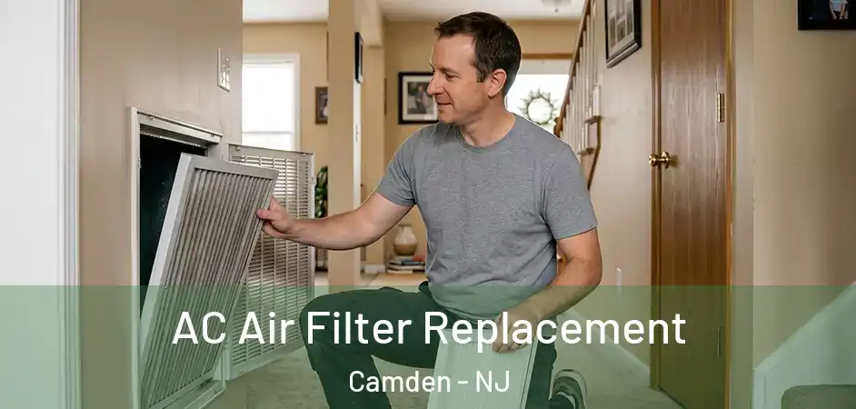  AC Air Filter Replacement Camden - NJ