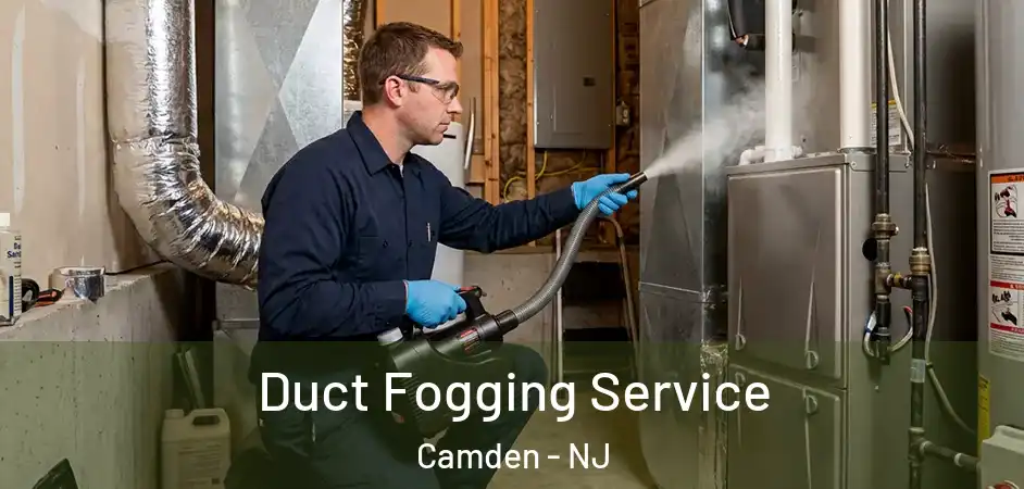 Duct Fogging Service Camden - NJ