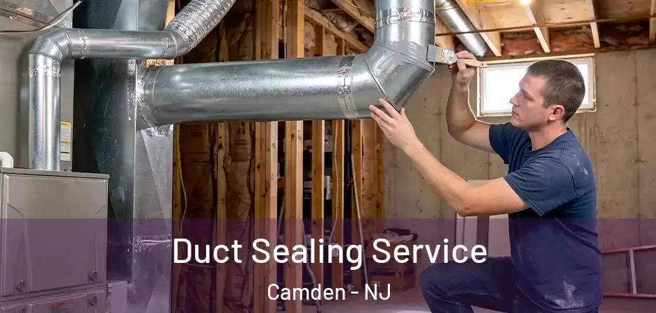  Duct Sealing Service Camden - NJ