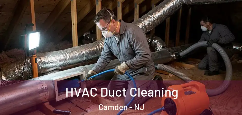  HVAC Duct Cleaning Camden - NJ