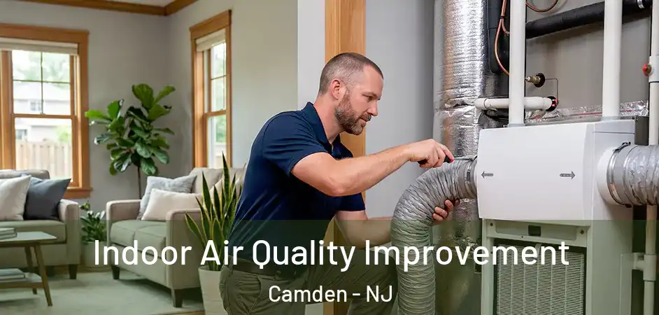  Indoor Air Quality Improvement Camden - NJ