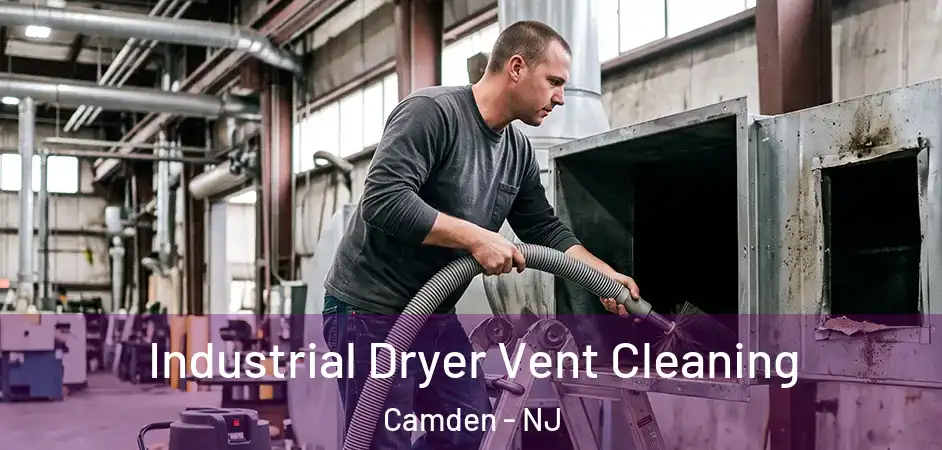  Industrial Dryer Vent Cleaning Camden - NJ