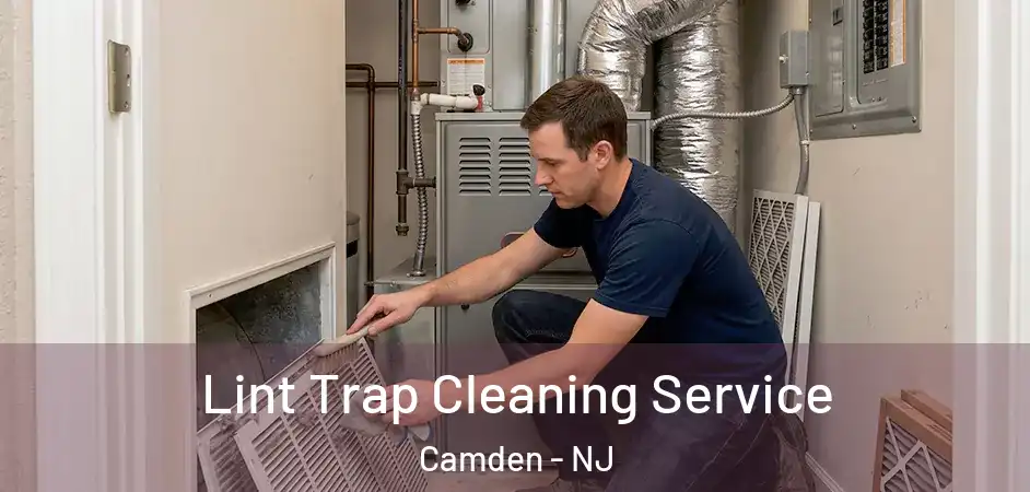  Lint Trap Cleaning Service Camden - NJ